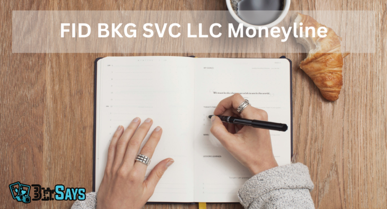 FID BKG SVC LLC Moneyline