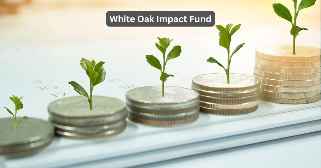 White Oak Impact Fund