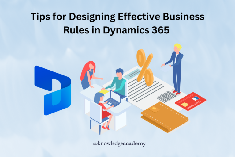 Tips for Designing Effective Business Rules in Dynamics 365 