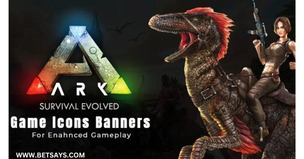 Ark: Survival Evolved (2017) Game Icons Banners