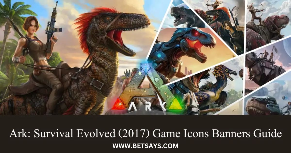 Ark: Survival Evolved (2017) Game Icons Banners