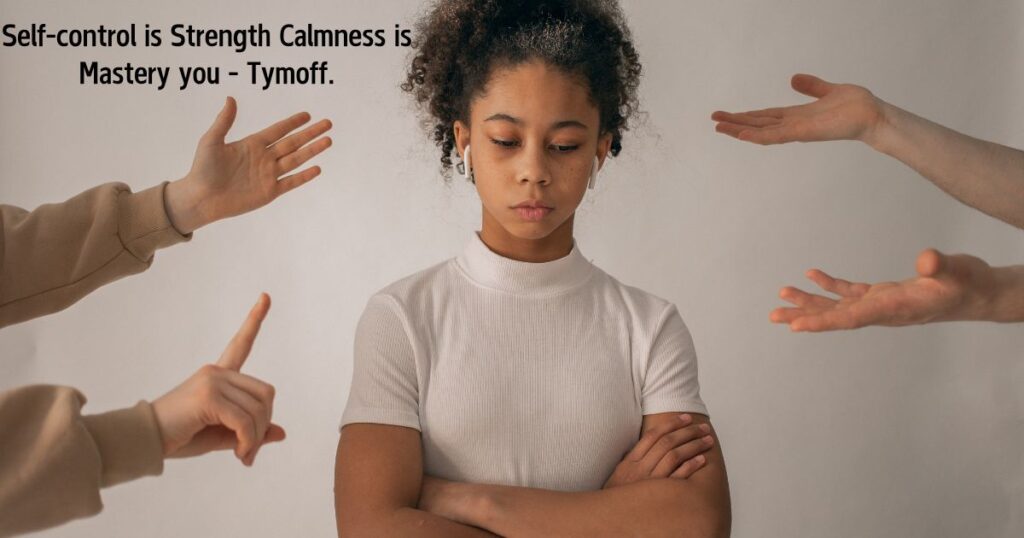 Self-control is Strength Calmness is Mastery you - Tymoff.