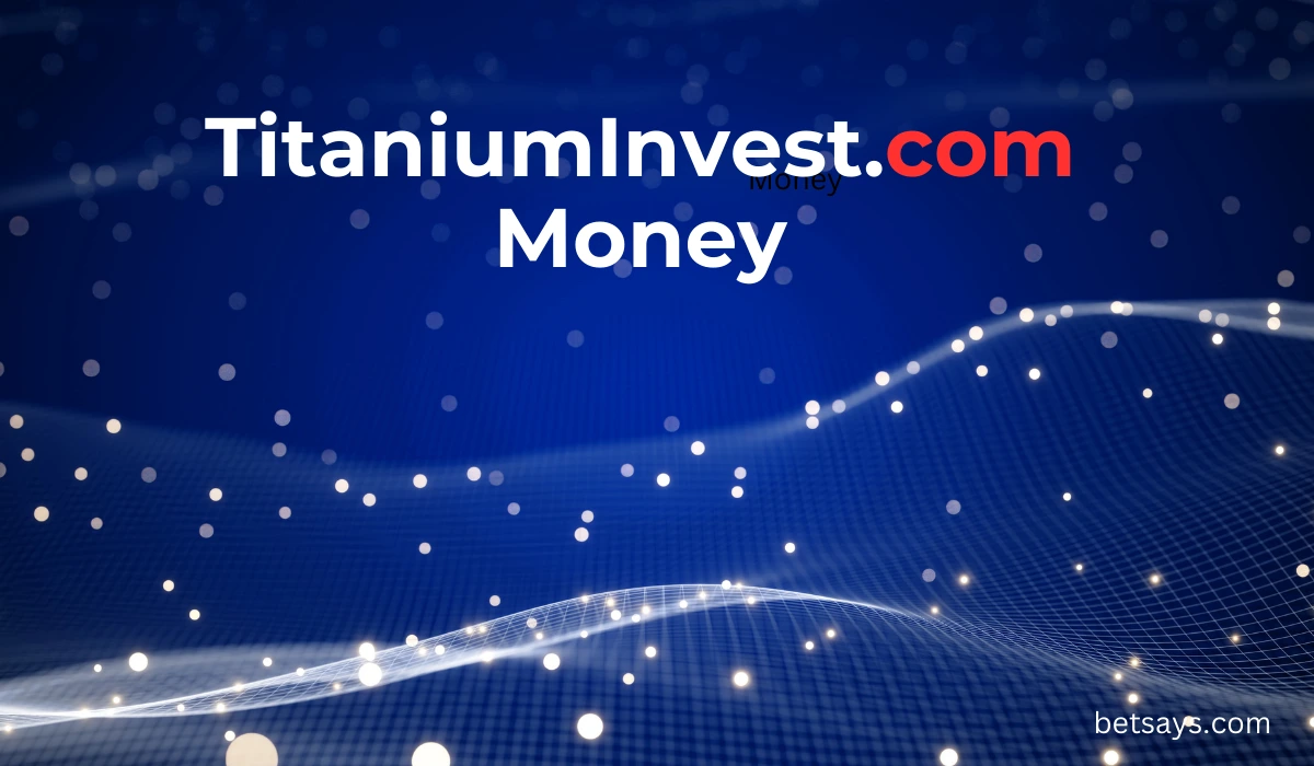 TitaniumInvest.com Money